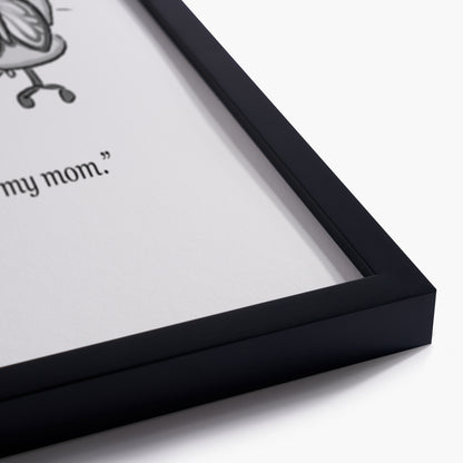 Also My Mom
