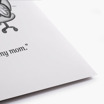Also My Mom